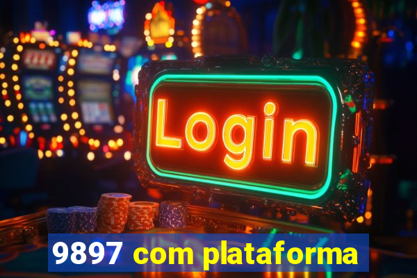 9897 com plataforma